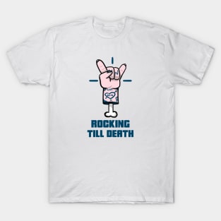 Rocking Till Death T-Shirt